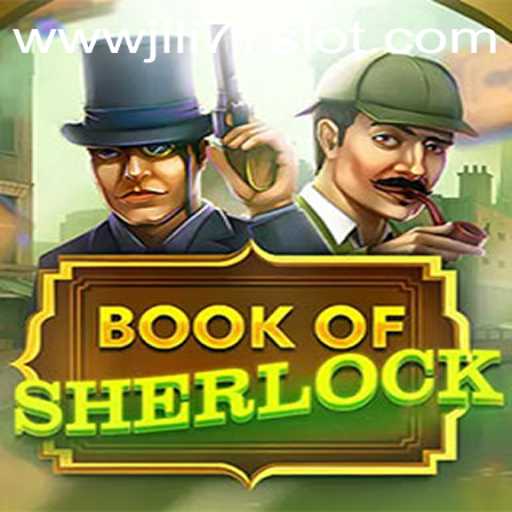 Discover the Thrilling World of BookOfSherlock: An Engaging Jili77 Slot Adventure