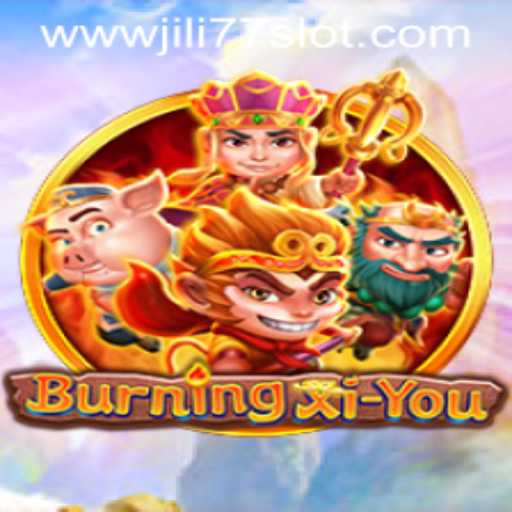 Exploring BurningXiYou: An Engaging Adventure Meets Jili77 Slot Mechanics