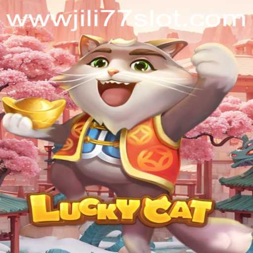 LuckyCat: Exploring the World of Jili77 Slot