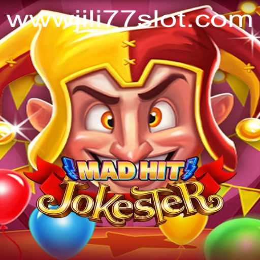 MadHitJokester: An In-Depth Look at the Jili77 Slot Experience